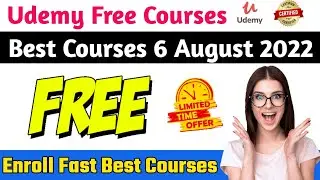 Free Udemy Courses with Certificate 6 August 2022 By