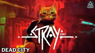 Stray Gameplay Walkthrough - Dead City (Chapter 2)