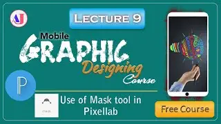 How to use Mask Tool in Pixellab |Lect 9
