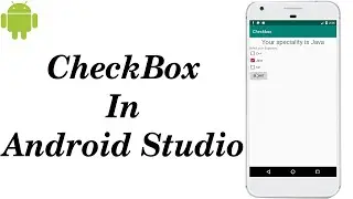 How to use Checkbox in Android Studio | Checkbox in Android