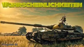 Wahrscheinlichkeiten - Progetto 65 - [World of Tanks] WoT gameplay