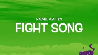 FIGHT SONG || RACHEL PLATTEN || LYRICS