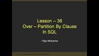 Lesson 38 Over Partition by Clause in SQL