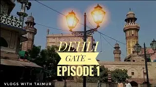 Walled City Lahore Season | Dehli Gate Episode 1 | New/Old Theme
