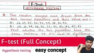 F-test | Hypothesis testing F-test | F test Full concept | Testing of Hypothesis F test | Statistics