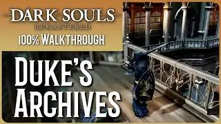 Dark Souls Remastered WALKTHROUGH - Part 13 - Duke's Archives