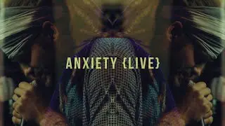 David Dunn - Anxiety (Live)