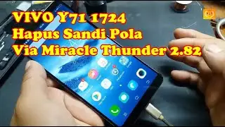 VIVO Y71 1724 hapus sandi atau pola via Miracle Thunder 2.82