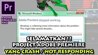 HOW TO OPEN A PROJECT IN ADOBE PREMIERE THAT IS CRASH / NOT RESPONDING
