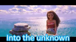 [Non/Disney] Moana - Into the Unknown