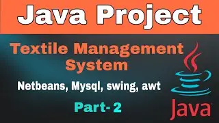 2/9 - Textile Management System in java - Connection database | Java project | Netbeans Mysql Hindi