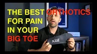 The Best Orthotics For Big Toe Pain