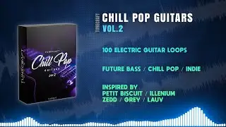 Chill Pop Guitars Vol.2 [ Chill | Pop | Future Bass ]