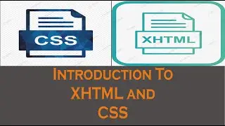 Introduction to XHTML and CSS || XHTML and CSS Tutorial for Beginners