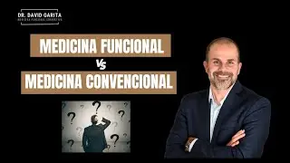 Medicina Funcional vs Medicina Convencional