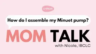 How do I assemble my Minuet pump?