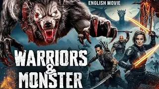 WARRIORS & MONSTERS - English Movie | Superhit Action Horror Movie In English | Free English Movies