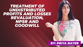 One Shot Revision of Admission Basics | Treatment of Undistributed Profits and Losses