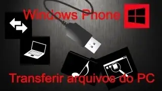 Como Transferir Musicas e Fotos no Windows Phone 7.8!