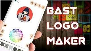 Bast  Logo Maker and Android 2018