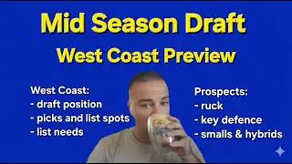 West Coast Mid Season Draft Preview: All the talent we've been linked to
