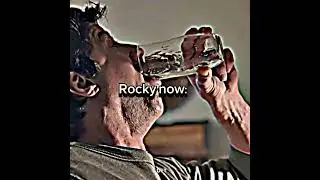 Rocky Now: Rocky Then: Edit