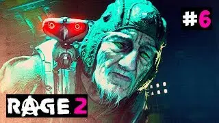Rage 2 #6 - ЛАБОРАТОРИЯ ДОКТОРА КВАСИРА. Прохождение Rage 2