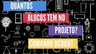 Find out how many parts are in your project automatically. AutoCAD BCOUNT command.