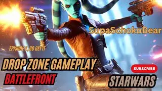 Star Wars Battlefront Drop Zone Episode 2 #starwars #supaschokobear