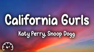 Katy Perry - California Gurls (Lyrics)