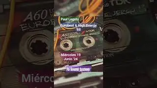 Estreno: Paul Legato / Eurobeat & High Energy '88