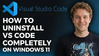 How to Uninstall VS Code Completely on Windows 11 (2026 Method)