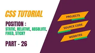 position property | static, relative, absolute, fixed, sticky | css tutorial | hindi part - 26