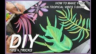 DIY: TROPICAL VIBES SHIRT TUTORIAL