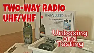 UHF/VHF TWO-WAY RADIO, TH-UV8000D  | Unboxing and Testing