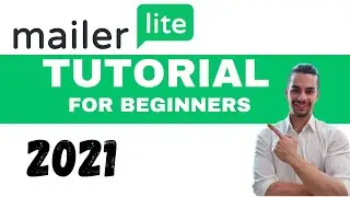 MailerLite Tutorial 2021 (Step-by-Step Email Marketing Tutorial)