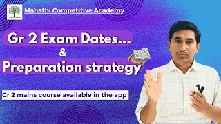 Gr 2 exam dates and preparation strategy @Mahathicompetitiveacademy