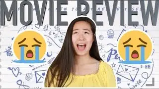 WHERE IS THE SEQUEL? | 'To All the Boys I've Loved Before' movie review