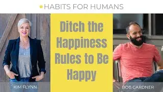 How to be happy always: Learn how to ditch the happiness rules so you can actually be happy.
