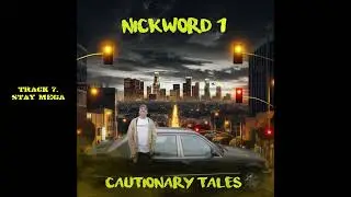 Nickword 1. -  Stay Mega