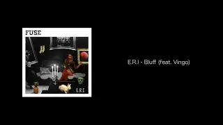 E.R.I - Bluff (feat. Vingo)