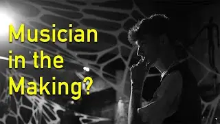 A Musician In The Making? | A Documentary