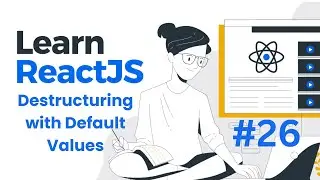 #26: Destructuring with Default Values in React JS 