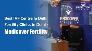Best IVF Centre In Delhi | Fertility Clinics in Delhi - Medicover Fertility