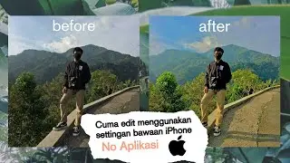 Cara edit foto memakai fitur bawaan iPhone tanpa aplikasi mudah
