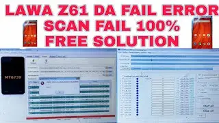 Lava Z61 Flashing Error Da Fail/Sp Flash tool में Da Fail error या Mtk Sp Multi Port Scan Fail error