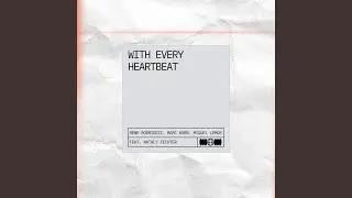 With Every Heartbeat