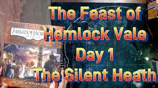 Arkham Horror LCG The Feast of Hemlock Vale Campaign Day 1 The Silent Heath