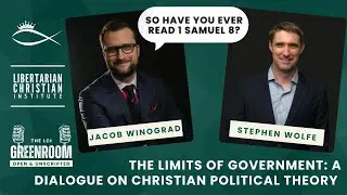 Stephen Wolfe on Nationalism vs Libertarianism – How Should Government Be Limited?