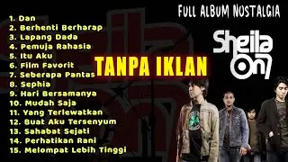 SHEILA ON 7 FULL ALBUM LAGU NOSTALGIA